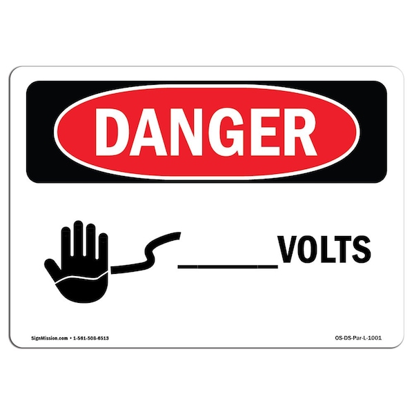 Safety Sign, OSHA Danger, 18" Height, 24" Width, Custom -Volts, Landscape, D-1824-L-1001